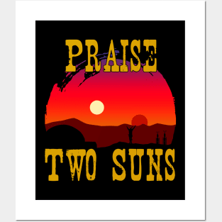 Praise Two Suns Posters and Art